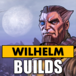 Wilhelm the Enforcer Builds